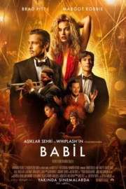 Babil 2023 – Babylon 1080p Türkçe Dublaj full hd izle