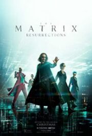 Matrix 4 2021 – The Matrix Resurrections 1080p Türkçe Dublaj full hd izle