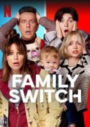 Şimdi işler Karıştı 2023 – Family Switch 1080p Türkçe Dublaj full hd izle