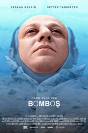 Bomboş 2022 – Türk Filmi 1080p Yerli Film full hd izle