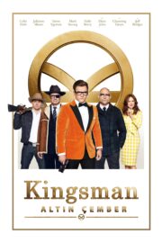 Kingsman The Golden Circle 2017 – Kingsman: Altın Çember 1080p Türkce Altyazi full hd izle