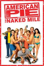 American Pie Presents The Naked Mile 2006 – Amerikan Pastası Çıplak Yol 1080p Türkce Altyazi full hd izle