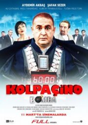 Kolpaçino Bomba 2011 – Yerli Film 1080p Türkçe Dublaj full hd izle