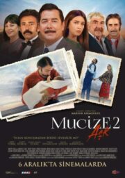 Mucize 2 Aşk 2019 – Yerli Film 1080p Türkce Altyazi full hd izle