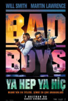 Bad Boys 4 Ya Hep Ya Hiç Türkçe Dublaj 2024